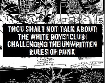 PDF DOWNLOAD - Thou Shalt Not Talk about the White Boys' Club: Challenging the Unwritten Rules of Punk