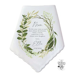 Mother of the Bride Handkerchief from Daughter, Wedding Gift for Mom, Personalized Handkerchief for Mother of the Bride, Greenery Wreath