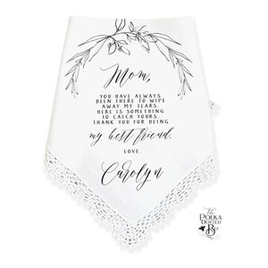 Mother of the Bride Wedding Handkerchief Present with Modern Floral Detail, Personalized and Sentimental Wedding Day Idea from Bride to Mom