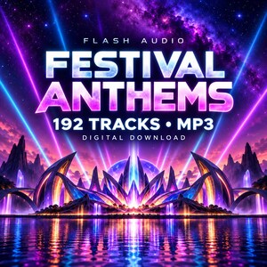 May include: A digital download cover titled FLASH AUDIO FESTIVAL ANTHEMS 192 TRACKS MP3. The graphic features a vibrant purple and blue cosmic sky with bright light beams over a futuristic, crystalline structure reflected in calm water.
