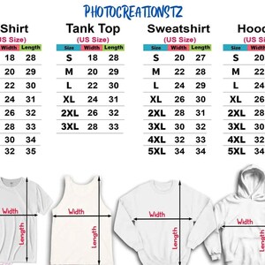 May include: Image displays a size chart for t-shirts, tank tops, sweatshirts, and hoodies. The chart includes measurements in inches for width and length, ranging from size small to 5XL. The brand name "PHOTOCREATIONSTZ" is at the top.