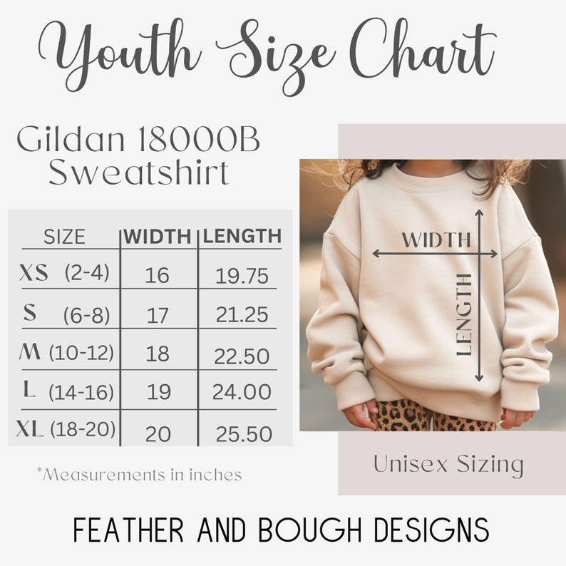 May include: A youth size chart for a Gildan 18000B sweatshirt. The chart includes sizes XS (2-4) to XL (18-20), with width and length measurements in inches. The image also shows a child wearing the sweatshirt. The design is from Feather and Bough Designs.