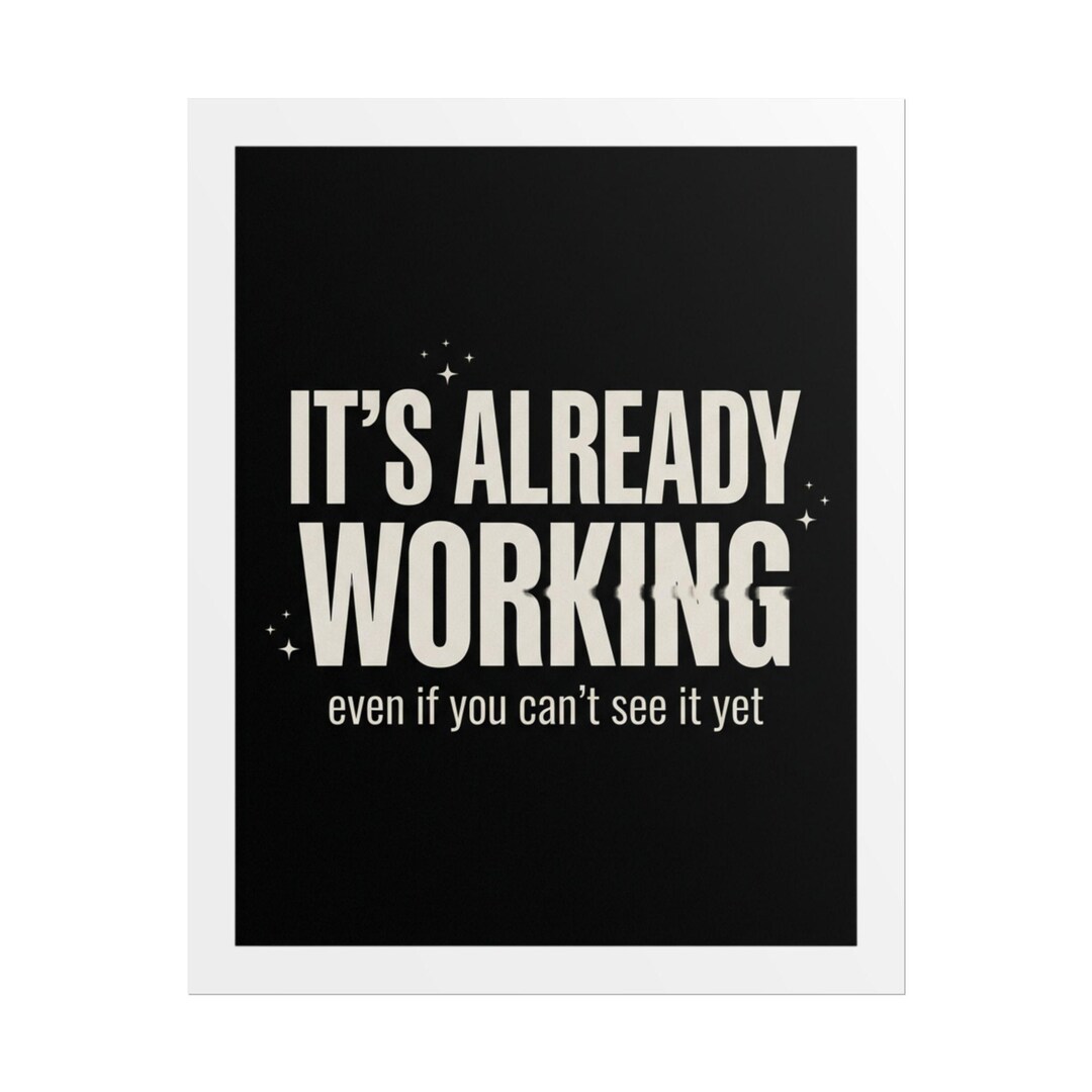 It's Already Working Motivational Poster | Typographic Wall Art, Black ...