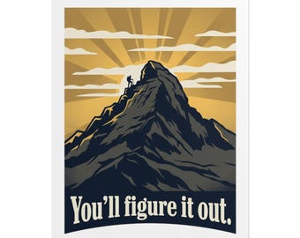 You ll Figure It Out Motivational Mountain Poster | Rolled Poster