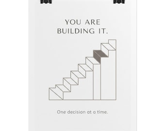 You Are Building It minimalist motivational poster | Rolled Poster