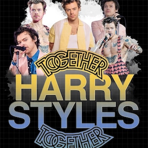 May include: A promotional image featuring multiple images of Harry Styles. The text "TOGETHER HARRY STYLES TOGETHER" is displayed in a gradient yellow and blue font. The background is a black grid.