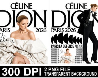 Celine Dion PNG File, 2026 Céline Dion Paris Tour PNG, Céline Dion Live On Tour Png Céline Dion Merch Tshirt Design