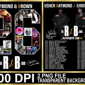 May include: A digital graphic featuring Usher Raymond and Chris Brown, with the text Raymond & Brown, The R&B Tour, Summer 2026, and a list of tour dates. The design includes photo collages, signatures, and a 300 DPI transparent background label.