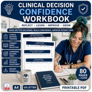 Clinical Decision Confidence Workbook for Nurses | Clinical Judgment & Reflective Practice Journal