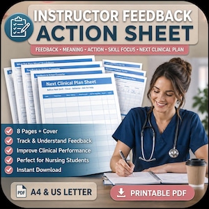 May include: Instructor Feedback Action Sheet with the text "FEEDBACK • MEANING • ACTION • SKILL FOCUS • NEXT CLINICAL PLAN". The image shows a nurse writing on a notepad, with several sheets of paper and a coffee cup. The sheet is available in A4 & US LETTER PDF format.