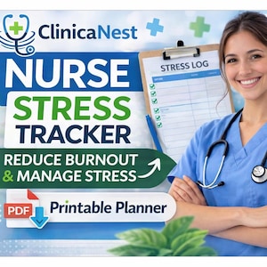 May include: A promotional image for a nurse stress tracker. The image features a smiling nurse in blue scrubs with a stethoscope, holding a clipboard with a stress log. Text includes "Nurse Stress Tracker," "Reduce Burnout & Manage Stress," and "Printable Planner."