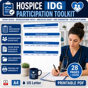 May include: A Hospice IDG Participation Toolkit featuring 28 pages of printable PDF worksheets including IDG Master Review, Weekly Patient Review, Care Plan Update Worksheet, and IDG Action Item Tracker. The toolkit includes A4 and US Letter formats.