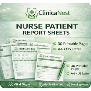 May include: A collection of printable nurse patient report sheets from ClinicaNest. The sheets include patient overview, vital signs log, medication log, and end of shift summary. The image also shows a green pen and text that says "30 Printable Pages" and "A4 + US Letter".