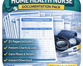 Home Health Nurse Documentation Pack | Nursing Planner Printable | Patient Assessment Forms | Medical Charting Sheets | Caregiver Log Book