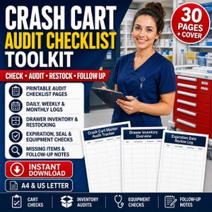 May include: A Crash Cart Audit Checklist Toolkit featuring 30 pages plus a cover, including printable audit checklist pages, daily, weekly, and monthly logs, drawer inventory, restocking, expiration, seal, and equipment checks, and follow-up notes.