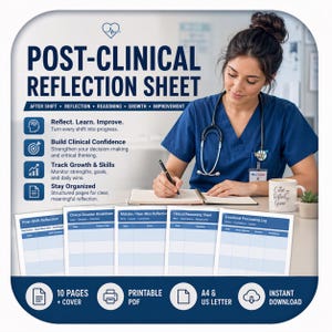May include: A medical professional in blue scrubs is writing on a Post-Clinical Reflection Sheet. The sheet includes sections for reflection, reasoning, and growth. The image also shows a mug with the words "Care Reflect Grow" and icons for printable PDF and instant download.