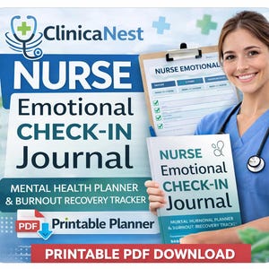 May include: A promotional image for a nurse's emotional check-in journal. The journal is a printable PDF and includes a mental health planner and burnout recovery tracker. The image features a smiling woman in scrubs holding the journal and a clipboard.