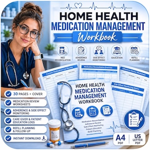 May include: A Home Health Medication Management Workbook with 30 pages, including medication review, adherence, side effect monitoring, education, and refill planning logs. The set includes A4 and US Letter PDF formats, a stethoscope, and a pill bottle.