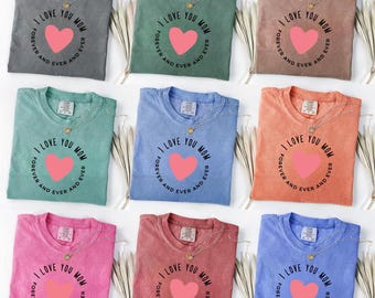 Camiseta "Te amo, mamá" - Camiseta con estampado de corazón "Por siempre y para siempre", colores cómodos, regalo para el Día de la Madre