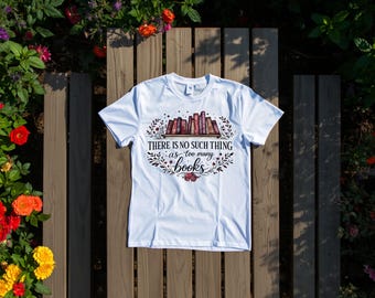 Nunca hay demasiados libros (Camiseta) / Camiseta para amantes de los libros