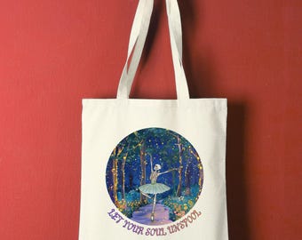 Bolso de tela ilustrado "Bailarina de ballet del bosque encantado" / Bolso de lona "Deja que tu alma se desate"