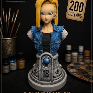 May include: A hand-painted Android 18 bust, a limited edition collectible. The figure features a blonde hairstyle, blue eyes, and a denim jacket. The base displays the number 18. A price tag reads 200 dollars.
