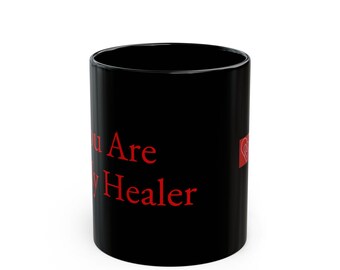 You Are My Healer Art Mug | Black Ceramic Coffee Cup