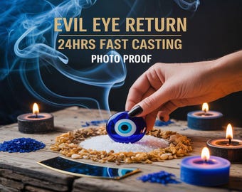 EVIL EYE RETURN, psychic protection, curse reversal, energy cleanse, negative force repulsion, spiritual shield