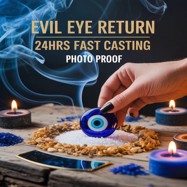 EVIL EYE RETURN, psychic protection, curse reversal, energy cleanse, negative force repulsion, spiritual shield