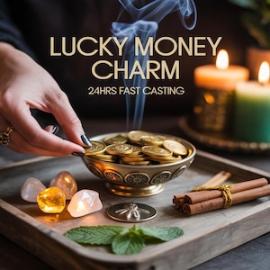 May include: A wooden tray displays a decorative bowl filled with gold coins, crystals, cinnamon sticks, and a metal disc. The text "LUCKY MONEY CHARM" and "24HRS FAST CASTING" are above the bowl. Lit candles and smoke add to the scene.