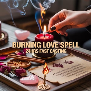 Pode incluir: Uma bandeja de madeira com uma vela vermelha a arder, paus de canela, uma fatia de laranja seca, pétalas de rosa e uma pedra em forma de coração rosa. O texto "BURNING LOVE SPELL 24HRS FAST CASTING" é exibido. A fumaça sobe da vela.