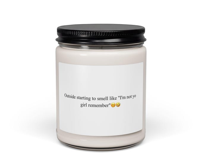Outside starting to smell like Soy Candle | 9oz
