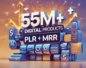 Op de afbeelding: Een digitale afbeelding met de tekst "55M+ DIGITAL PRODUCTS PLR + MRR". De afbeelding bevat blauwe en gouden elementen, waaronder dolltekens, plustekens en omhoog wijzende pijlen, die groei en financieel succes suggereren.