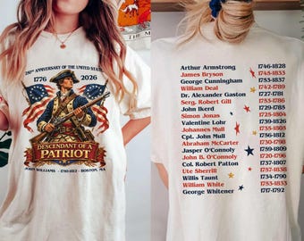 Descendant Of A Patriot Shirt, Revolutionary War Ancestor Tee, 250th Anniversary of the United States Shirt, 1776-2026 Patriotic Shirt