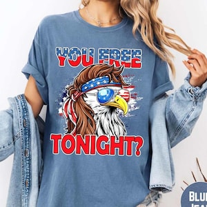 You Free Tonight Shirt, 4Th Of July T-Shirt, Usa Flag Shirt, Usa Tshirt, Happy 4Th July, Freedom Shirt, Fourth Of July Tee, Independence Day
