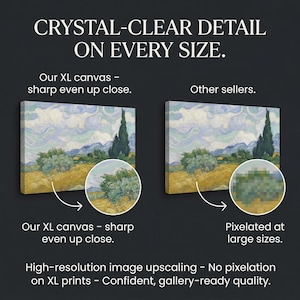 May include: A comparison graphic titled CRYSTAL-CLEAR DETAIL ON EVERY SIZE. It shows two canvas prints of a landscape painting. The left side labeled Our XL canvas - sharp even up close shows a clear circular zoom. The right side labeled Other sellers shows a pixelated circular zoom with the text Pixelated at large sizes. The bottom text reads High-resolution image upscaling - No pixelation on XL prints - Confident, gallery-ready quality.
