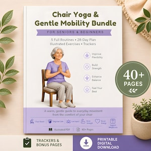 May include: A book cover titled "Chair Yoga & Gentle Mobility Bundle" for seniors and beginners. It features an illustration of a woman in a chair, with text highlighting routines, exercises, and trackers. Includes icons for flexibility, strength, balance, and well-being.