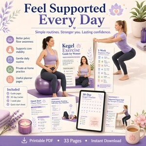 May include: A promotional image for a Kegel exercise guide. The image features women demonstrating exercises, along with a 30-day tracker, a quick start sheet, and a 1-week beginner plan. The text reads "Feel Supported Every Day."