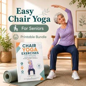 Könnte beinhalten: Ein druckbares Set mit dem Titel Easy Chair Yoga for Seniors, das einen Leitfaden mit 30 sanften Übungen im Sitzen enthält. Das Cover zeigt den Text Chair Yoga Exercises for Seniors, 30 Poses Inside sowie Symbole für sanfte und sichere Yogaübungen.