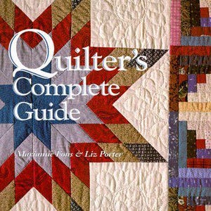 May include: A book cover titled "Quilter's Complete Guide" with a star quilt design in red, blue, and tan. The background is a cream-colored quilted pattern. The authors' names, Marianne Fons & Liz Porter, are also visible.