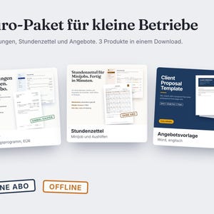 May include: A digital office bundle for small businesses featuring three templates: Kontor for invoices, a timesheet for part-time work, and a client proposal template. The text includes "Büro-Paket für kleine Betriebe," "Rechnungen schreiben. Ohne Abo," "Stundenzettel für Minijobs," "Client Proposal Template," "OHNE ABO," and "OFFLINE."