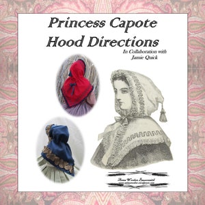 Princess Capote Hood Directions - Electronic Pattern - By Jamie Quick and Anna Worden