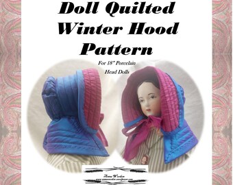 Doll Quilted Winter Hood Pattern for 16-18" Porcelain Dolls (PDF Pattern)