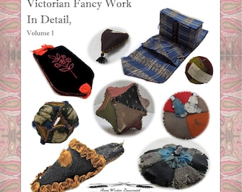 Victorian Fancy Work In Detail, Volume 1 - PDF -  By Anna Worden