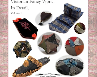 Victorian Fancy Work In Detail, Volume 1 - PDF -  By Anna Worden Bauersmith