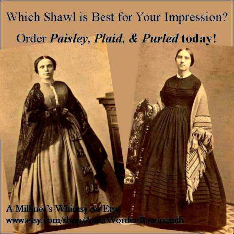 Paisley, Plaid, & Purled: Shawls of the Mid-Nineteenth Century by Anna Worden Bauersmith Electronic Version image 2