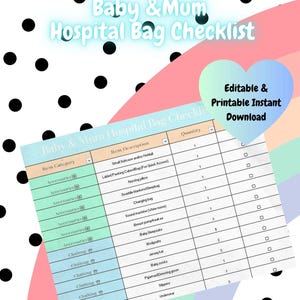 May include: A baby and mum hospital bag checklist, available as a printable download, set against a backdrop of polka dots and a rainbow. The checklist includes items like sleepsuits and a changing bag. The text says "Editable & Printable Instant Download".