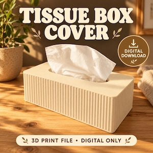 Puede incluir: Una funda rectangular para caja de pañuelos de color crema con una textura acanalada vertical. El texto TISSUE BOX COVER aparece arriba, y 3D PRINT FILE • DIGITAL ONLY abajo. Una insignia circular dice DIGITAL DOWNLOAD.