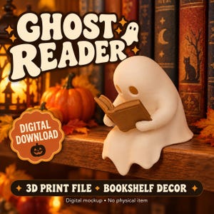 May include: A white ghost figurine reading a brown book, positioned on a wooden shelf. The image features the text GHOST READER, DIGITAL DOWNLOAD, 3D PRINT FILE, BOOKSHELF DECOR, and Digital mockup No physical item, with pumpkins and books.