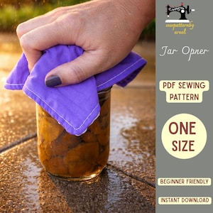 May include: A purple jar opener with white stitching is held over a glass jar filled with preserved food. The image includes text that reads "Jar Opener", "PDF Sewing Pattern", "One Size", "Beginner Friendly", and "Instant Download".